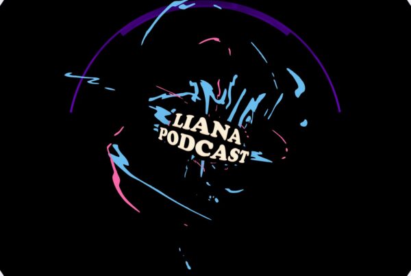 Liana Podcast